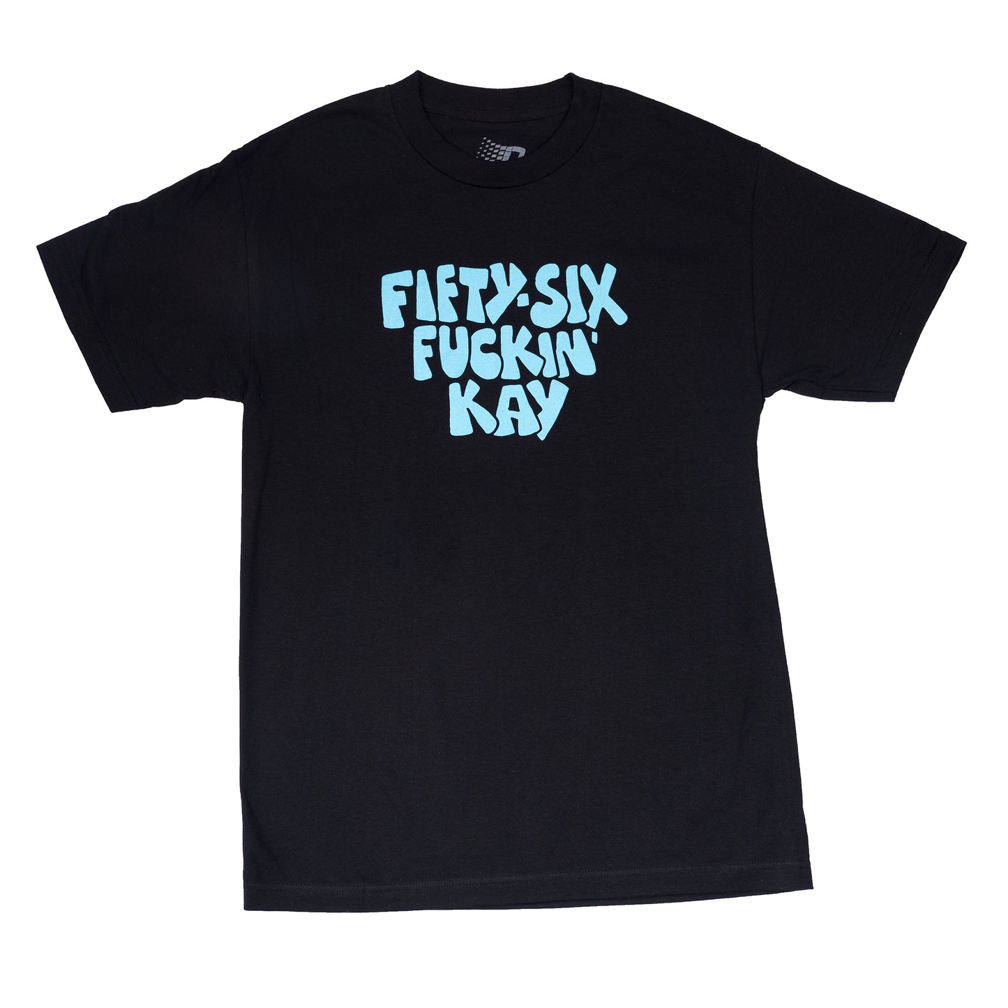 FIFTY SIX FUCKIN KAY TEE BLACK